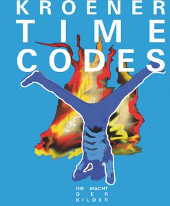 TIME CODES - Die Macht der Bilder